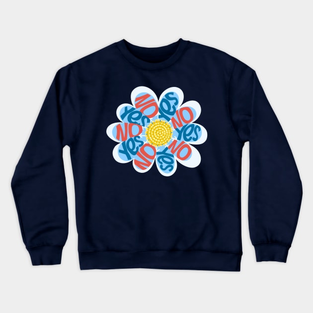 Vote Yes No Yes No Daisy Crewneck Sweatshirt by BullShirtCo